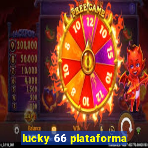 lucky 66 plataforma